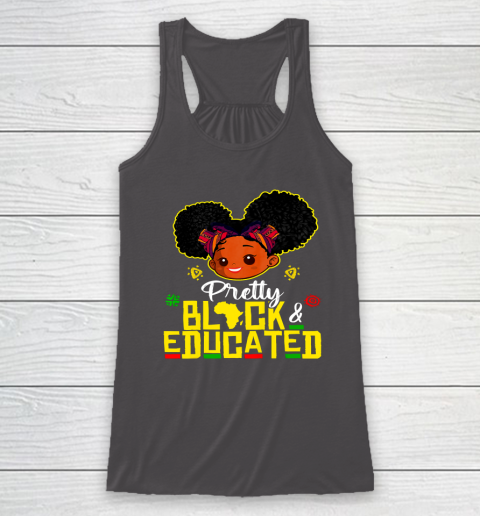 Black Girl, Women Shirt Pretty Black Educated Black Princess Girl Kids Juneteenth Racerback Tank 6