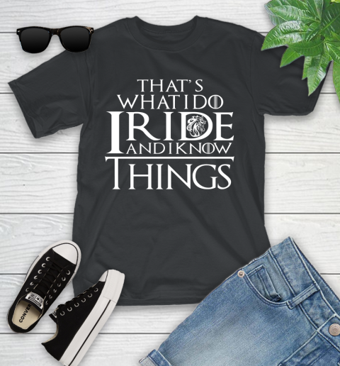 That's What I Do I Ride And I Know Things Horse Riding Youth T-Shirt