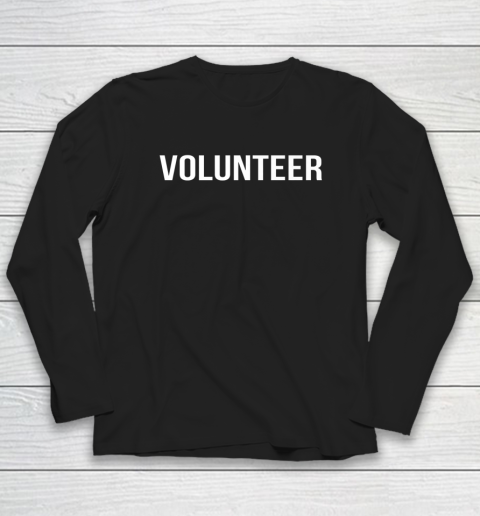 Volunteer Volunteering Uniform Novelty Long Sleeve T-Shirt