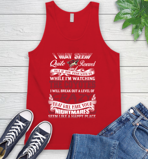 Arizona Coyotes NHL Hockey Don't Mess With Me While I'm Watching My Team Tank Top 5
