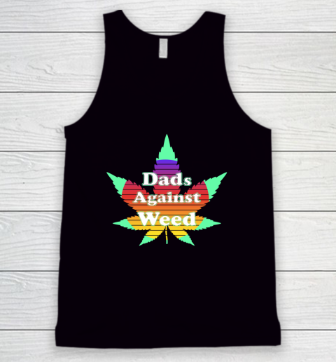 Dads Against Weed Tank Top