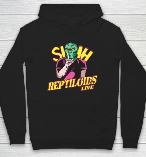 Reptiloid Live Conspiracy Theory Alien Hoodie