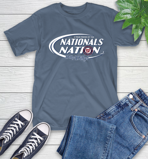 MLB A True Friend Of The Washington Nationals Dilly Dilly Baseball Sports T-Shirt 8