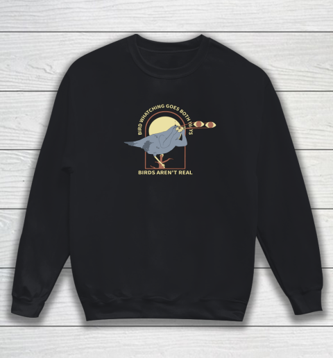 Birds Aren't Real Sweatshirt