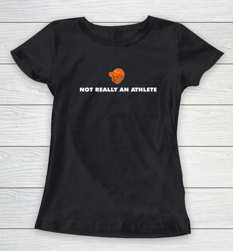 Not Really An Athlete Shirt Women's T-Shirt 1