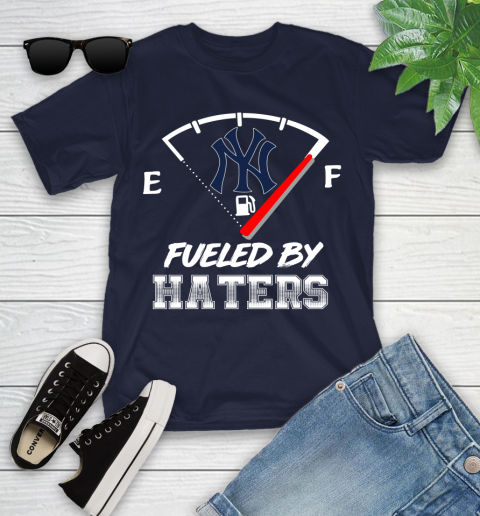 New York Yankees MLB Baseball Fueled By Haters Sports Youth T-Shirt 2