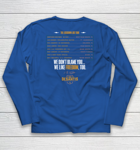 Escape To Florida Shirt Ron DeSantis (Print on front and back) Long Sleeve T-Shirt 13