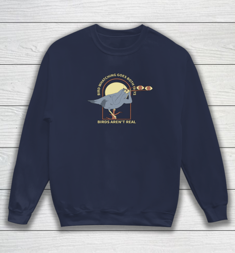 Birds Aren't Real Sweatshirt 2