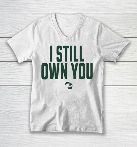 I Still Own You V-Neck T-Shirt