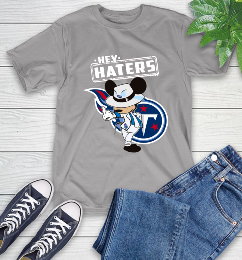 NFL Hey Haters Mickey Football Sports Tennessee Titans T-Shirt 6