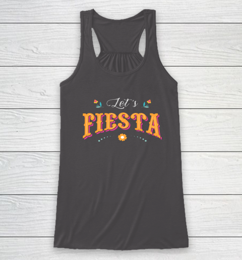 Cinco De Mayo Party Lets Fiesta Mexican Typography Racerback Tank 6