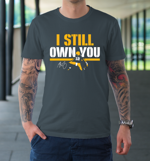 I Still Own You Shirt 12 Great American Motivational Football Fans T-Shirt 12