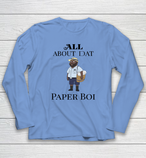 Paper Boi Shirt  All About My Man Dat Long Sleeve T-Shirt 6