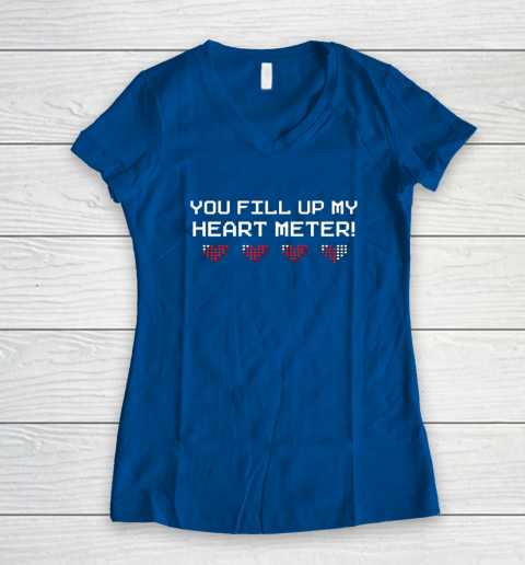 You Fill Up My Heart Meter Valentine Video Games Pixel Heart Women's V-Neck T-Shirt 12