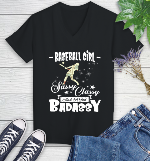 Baseball Girl Sassy Classy And A Tad Badassy Women's V-Neck T-Shirt