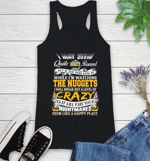 Denver Nuggets NBA Basketball Don't Mess With Me While I'm Watching My Team Racerback Tank