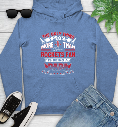 NBA The Only Thing I Love More Than Being A Houston Rockets Fan Is Being A Papa Basketball Youth Hoodie 13