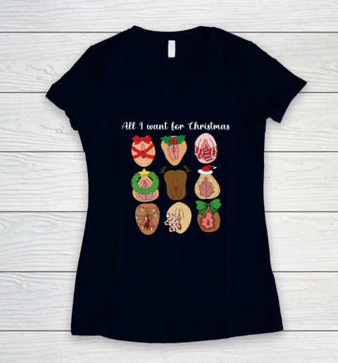 All I Want For Christmas Is Pussy Ugly Christmas Funny Naughty Santa Women's V-Neck T-Shirt 2