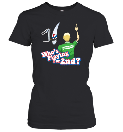 S7S Who is Playing for 2nd Women's T-Shirt