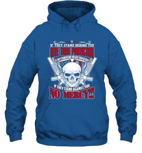 Veteran Shirt Army Shirt If They Stand Behind You give Them Protection Hoodie