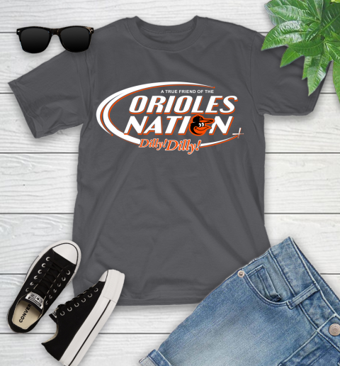 MLB A True Friend Of The Baltimore Orioles Dilly Dilly Baseball Sports Youth T-Shirt 6