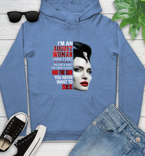 Maleficent I'm an august woman i have 3 side shirt Youth Hoodie 13