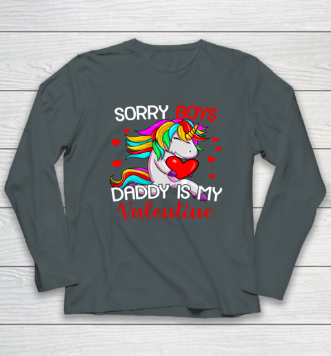 Sorry Boys Daddy Is My Valentine Unicorn Girls Valentine Long Sleeve T-Shirt 11