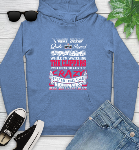 LA Clippers NBA Basketball Don't Mess With Me While I'm Watching My Team Youth Hoodie 13