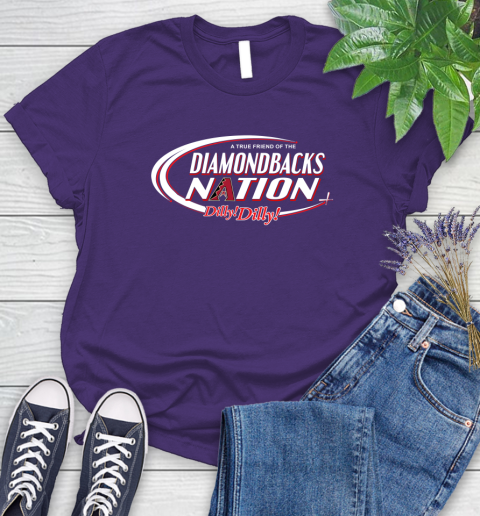 MLB A True Friend Of The Arizona Diamondbacks Dilly Dilly Baseball Sports Women's T-Shirt 4