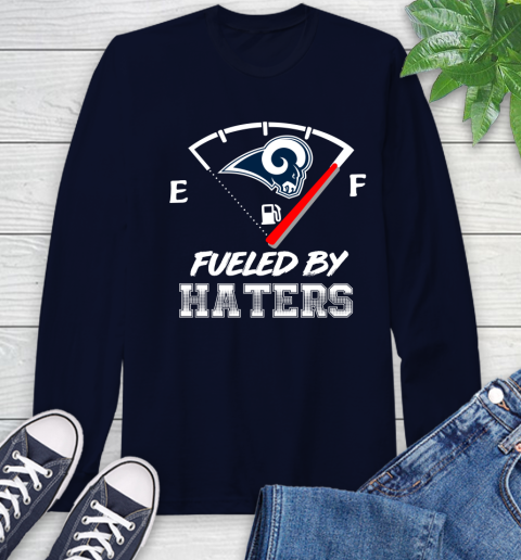 Los Angeles Rams NFL Football Fueled By Haters Sports Long Sleeve T-Shirt 3