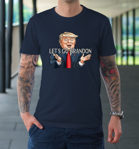 Let's Go Brandon Funny Trump Political Sarcastic T-Shirt