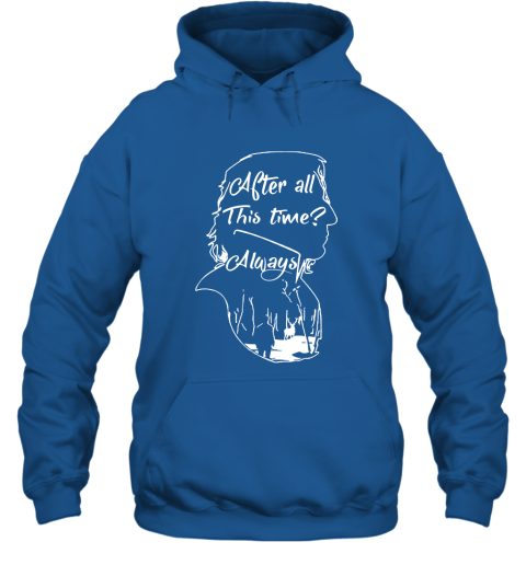 After all this time always ALan Rickman Severus Snape Hoodie