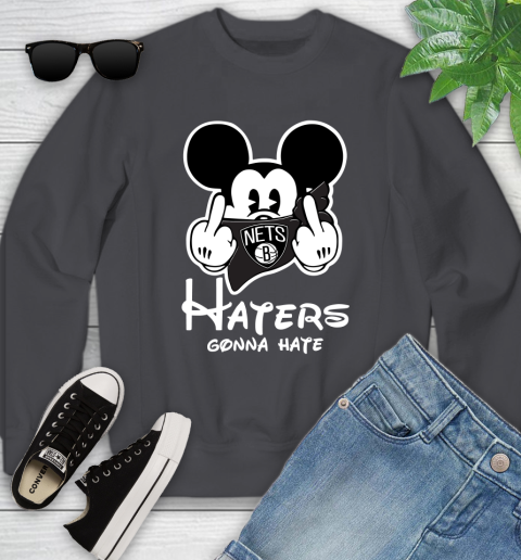 NBA Brooklyn Nets Haters Gonna Hate Mickey Mouse Disney Basketball T Shirt Youth Sweatshirt 6 NBA Brooklyn Nets Haters Gonna Hate Mickey Mouse Disney Basketball T Shirt Youth Sweatshirt - Image 6
