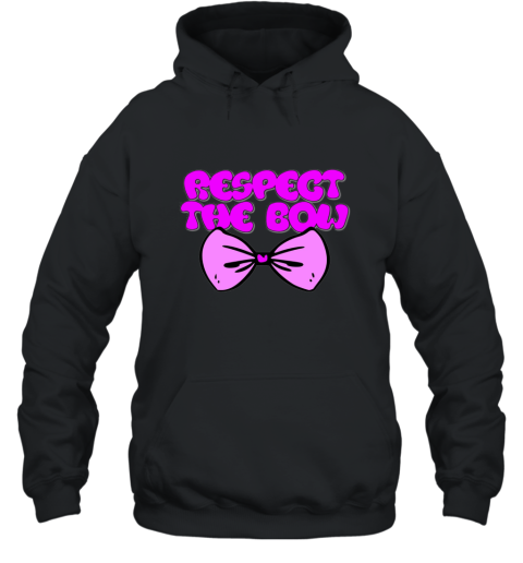 Respect The Bow Dance Cheer and Hip Hop T Shirt Hooded