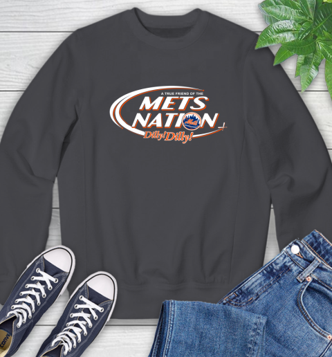 MLB A True Friend Of The New York Mets Dilly Dilly Baseball Sports Sweatshirt 6