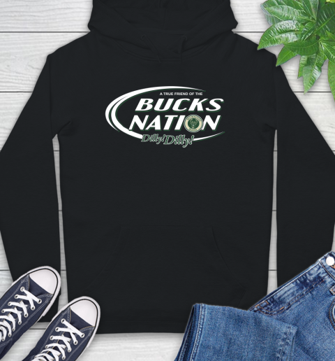 NBA A True Friend Of The Milwaukee Bucks Dilly Dilly Basketball Sports Hoodie