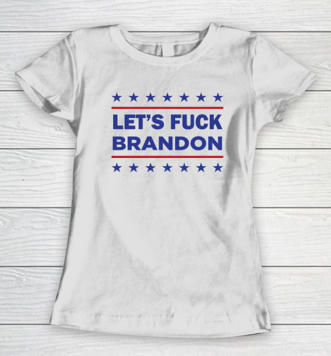 Let's Fuck Brandon Women's T-Shirt