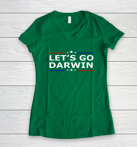 Lets Go Darwin Funny Sarcastic Lets Go Darwin Women's V-Neck T-Shirt 3