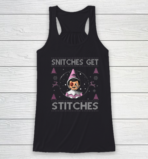 Snitches Get Stitches Shirt Funny Christmas Xmas Pajamas Ugly Racerback Tank