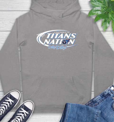 NFL A True Friend Of The Tennessee Titans Dilly Dilly Football Sports Hoodie 6