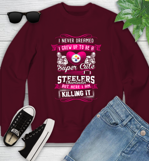 Pittsburgh Steelers NFL Football I Never Dreamed I Grew Up To Be A