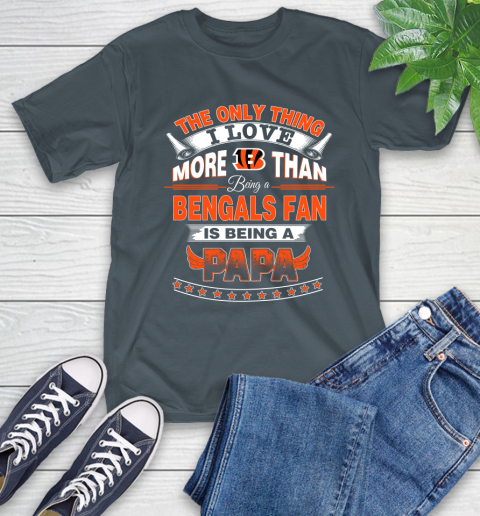 NFL The Only Thing I Love More Than Being A Cincinnati Bengals Fan Is Being A Papa Football T-Shirt 10