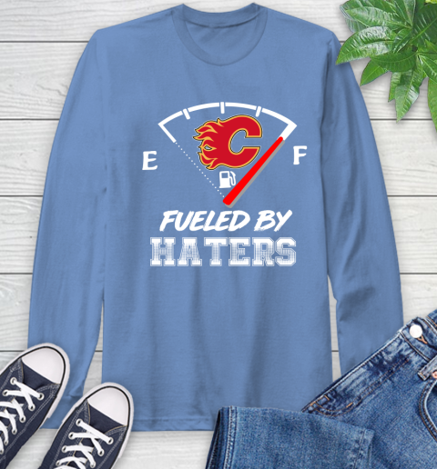 Calgary Flames NHL Hockey Fueled By Haters Sports Long Sleeve T-Shirt 12