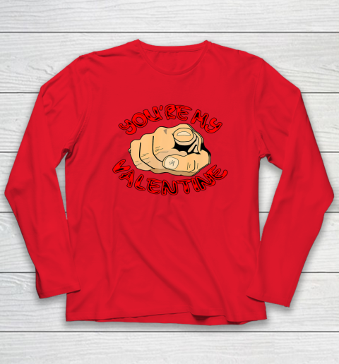 Happy Valentine day You re My Valentine Long Sleeve T-Shirt 6