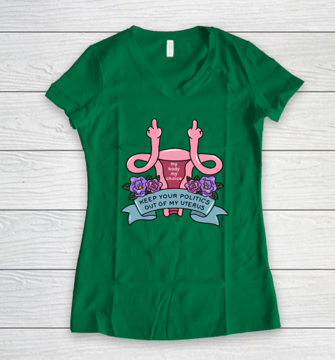 Middle Finger Uterus  Keep Your Politics Out Of My Uterus Women's V-Neck T-Shirt 3