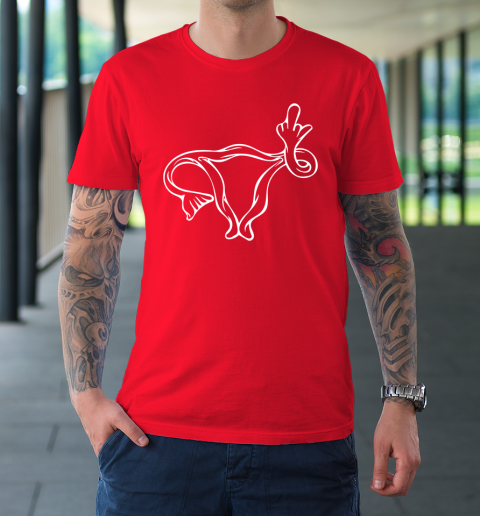 Middle Finger Uterus T-Shirt 8