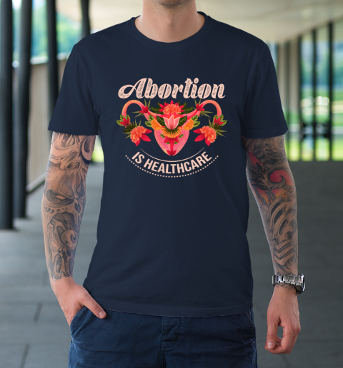 Abortion Is Healthcare T-Shirt 2