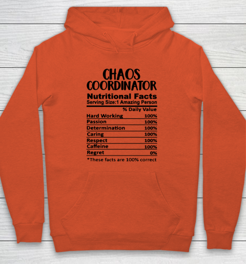 Chaos Coordinator Nutrition Facts Funny Hoodie 3