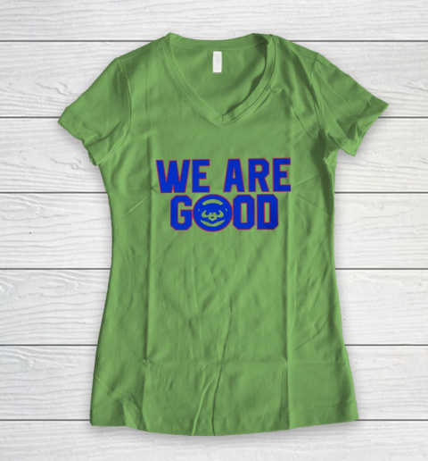 We Are Good Cubs Women's V-Neck T-Shirt 4