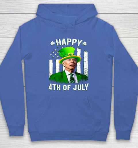 Anti Joe Biden St Patricks Day Shirt Happy 4th Of July Funny Hoodie 5